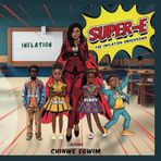 Super-E: The Inflation SmackDown
