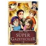 SÜPER GAZETECILER 1 - AYTÜL AKAL