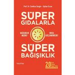 Süper Gıdalarla Süper Bağışıklık - Canfeza Sezgin Ayhan Ercan