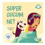 Süper Gücüm Ne? - Aviaq Johnston - Bambu Kitap Yayınları