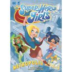 Super Hero Girls Metropolis Lisesi - Amy Wolfram
