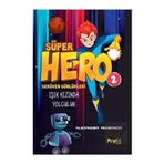 Süper Hero Işık Hızında Yolculuk Serüven Günlükleri 2 Profil Kitap