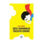 SÜPER KAHRAMANLAR YÜKSEKTEN KORKMAZ - COLAS GUTMAN