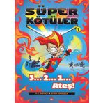 Süper Kötüler 1: 3...2...1... Ateş! - M.C. Badger