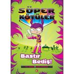 Süper Kötüler 3: Bastır Bediş! - M.C. Badger