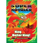 Süper Kötüler 4 - Koş Beter Koş! - M. C. Badger