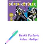 Süper-Kötüler: Dc Comics Ilk Kitaplarım Çıkartma Hediyeli + Renkli Fosforlu Kalem - Hayır