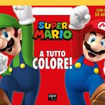 Super Mario a tutto colore! Ediz. a colori (Libri da colorare)
