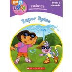 Super Spies (Book 3: S-blends) (Phonics Reading Program, Nick Jr. Dora the Explorer, 3) [Paperback]