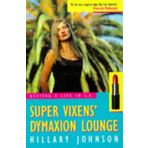 Super Vixens' Dymaxion Lounge