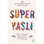 Süper Yaşlı - Elise Marie Collins