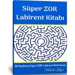 Süper Zor Labirent Kitabı (+7 Yaş İçin Labirent Kitabı) - Enine Boyuna Eğitim