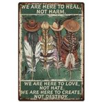 SUPERDANT Metal Tabela Amerikan Sac Levhası Aborijin We Are Here To Heal Not Harm Retro Sac Levha Vintage Komik Vintage Levha Metal Duvar Tabelası Yatak Odası Bar Çiftlik Evi Bar için