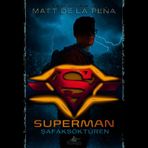 Superman Şafak Söktüren - Matt De La Pena
