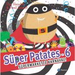 Süpermarkette Karnaval! - Süper Patates 6 - Paul Linnet