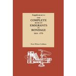 Supplement to The Complete Book of Emigrants in Bondage, 1614-1775