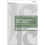 Supralapsarianism Reconsidered: Jonathan Edwards and the Reformed Tradition