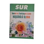 Sur Aylık Fikir Ve Yorum Dergisi Sayı: 375 / Haziran 2007 (İnanma Ve Farklılaşma İçinde Hoşgörülü Olmak) (İkinci El)