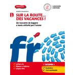 Sur la route...des vacances! Un racconto da leggere e tante attività per l'estate. Per la Scuola media. Con File audio per il download (Vol. 1)