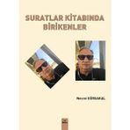 Suratlar Kitabında Birikenler - Necmi Gürsakal