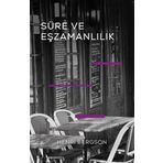 Süre ve Eşzamanlılık - Henri Bergson