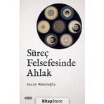 Süreç Felsefesinde Ahlak - Kasım Müminoğlu
