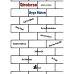 SÜREDURAN MINIK ÖYKÜLER - AYŞE GÜREN
