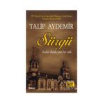 SÜRGÜ KARLAR ALTINDA YATAN BIR TARIH - TALIP AYDEMIR