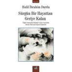 Sürgün Bir Hayattan Geriye kalan