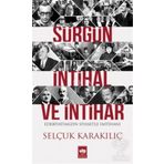 Sürgün İntihal ve İntihar - Selçuk Karakılıç