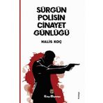 Sürgün Polisin Cinayet Günlüğü - Halis Koç