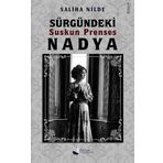 Sürgündeki Suskun Prenses Nadya - Saliha Nilde - Karina Yayınevi
