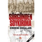 Sürgünden Soykırıma Ermeni İddaları - Yusuf Halaçoğlu