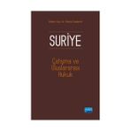 Suriye, Çatışma ve Uluslararası Hukuk - Fatma Taşdemir Hakan Taşdemir Gökhan Albayrak Mehmet Dalar Adem Özer Ayşe Füsun Arsava Mehmet Ciğer Umut Kedikli Umut Kedikli Saadat Rustemova Demirci Nilgün Eliküçük