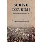 Suriye Devrimi: Asrın Destanı ve Zafere Giden Yol (Kapak değişebilir)
