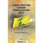 Suriye Krizi’nde Lübnan Hizbullahı’nın Rolü - Ömer Kahraman