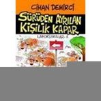 SÜRÜDEN AYRILAN KİŞİLİK KAPAR - CIHAN DEMIRCI