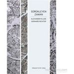 Sürükleyen Zaman - Alexander Kluge Gerhard Richter