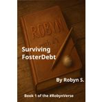 Surviving FosterDebt (#RobynVerse, Band 1)