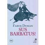 Sus Barbatus! - Faruk Duman