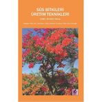Süs Bitkileri Üretim Teknikleri - İbrahim Yokaş