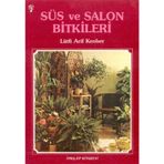 Sus Ve Salon Bıtkılerı