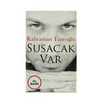 SUSACAK VAR - KAHRAMAN TAZEOĞLU