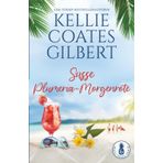 Süsse Plumeria-Morgenröte (Maui-Insel-Serie, Band 6)
