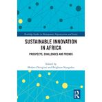 Sustainable Innovation in Africa: Prospects, Challenges and Trends