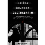 Sustuklarım - Saliha Bozkaya