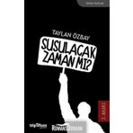 Susulacak Zaman mı? - Taylan Özbay