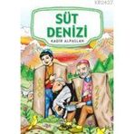 SÜT DENIZI - KADIR ALPASLAN