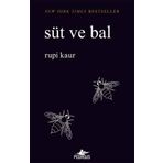 Süt ve Bal: New York Times Bestseller - Rupi Kaur