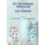 Süt Yan Ürünleri Teknolojisi ve Atık Yönetimi